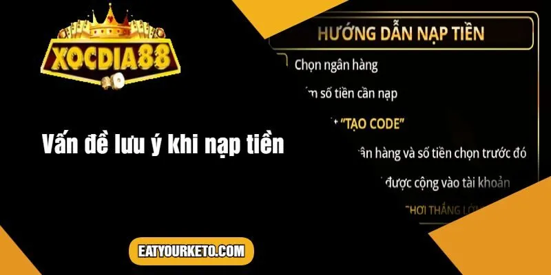 Vấn đề lưu ý khi nạp tiền